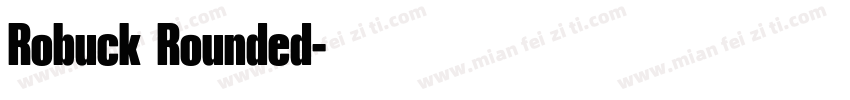 Robuck Rounded字体转换